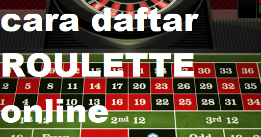 Kemudahan Dalam Registrasi Roulette